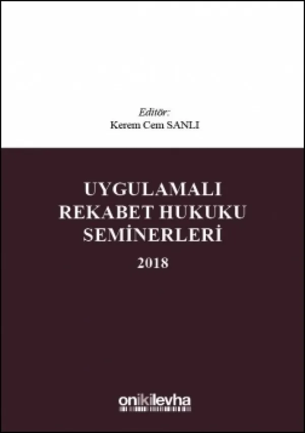 Uygulamalı Rekabet Hukuku Seminerleri 2018