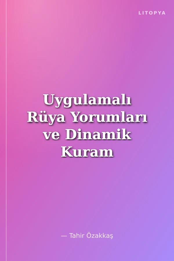 Uygulamalı Rüya Yorumları ve Dinamik Kuram 8. BPT Kasım 2009 Ders Notları