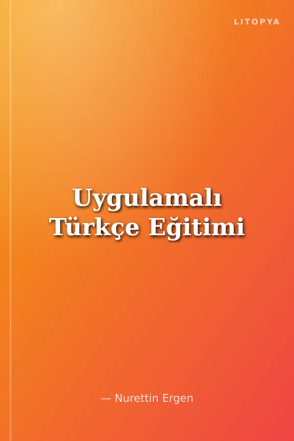 Uygulamalı Türkçe Eğitimi
