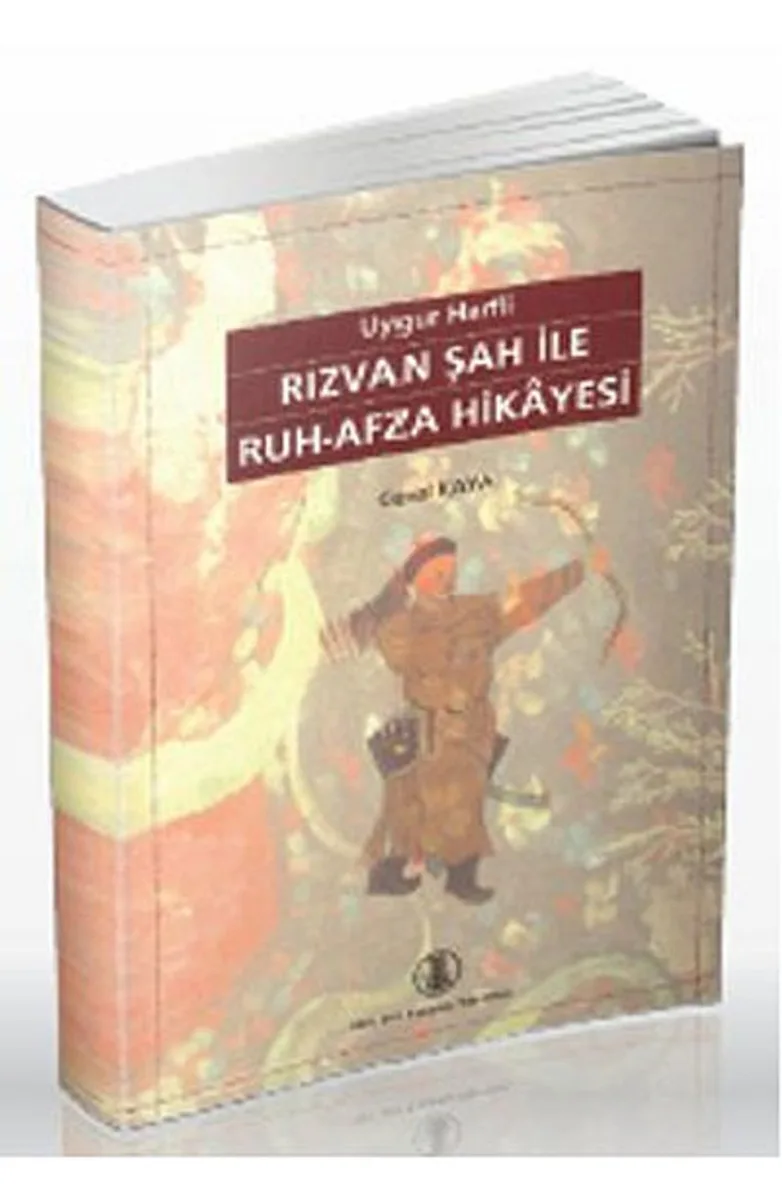 Uygur Harfli Rızvan Şah ile Ruh-Afza Hikayesi