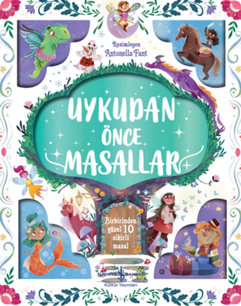 Uykudan Önce Masallar &ndash; Birbirinden Güzel 10 Sihirli Masal
