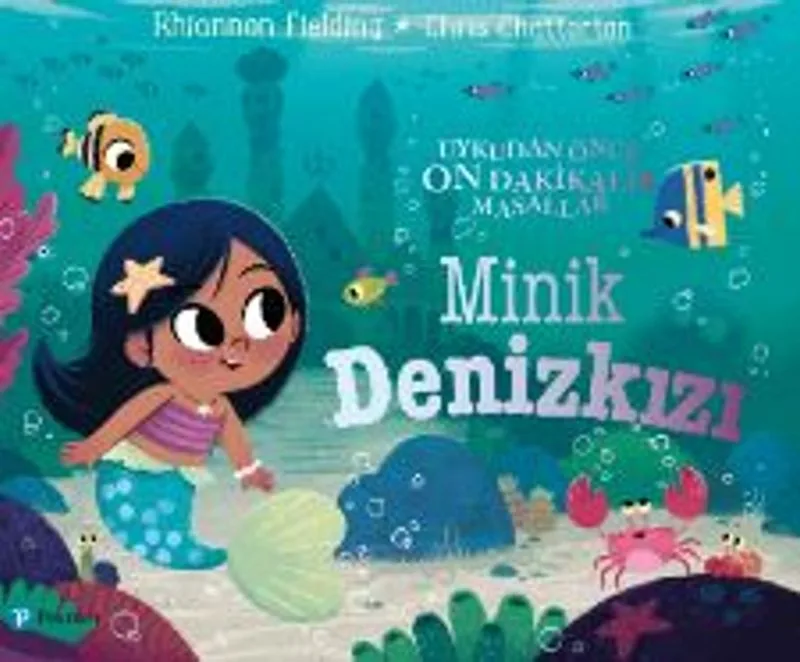Uykudan Önce On Dakikalık Masallar " Minik Denizkızı " ( 1+Yaş Hikaye Kitabı )