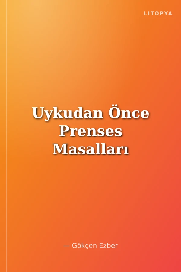 Uykudan Önce Prenses Masalları