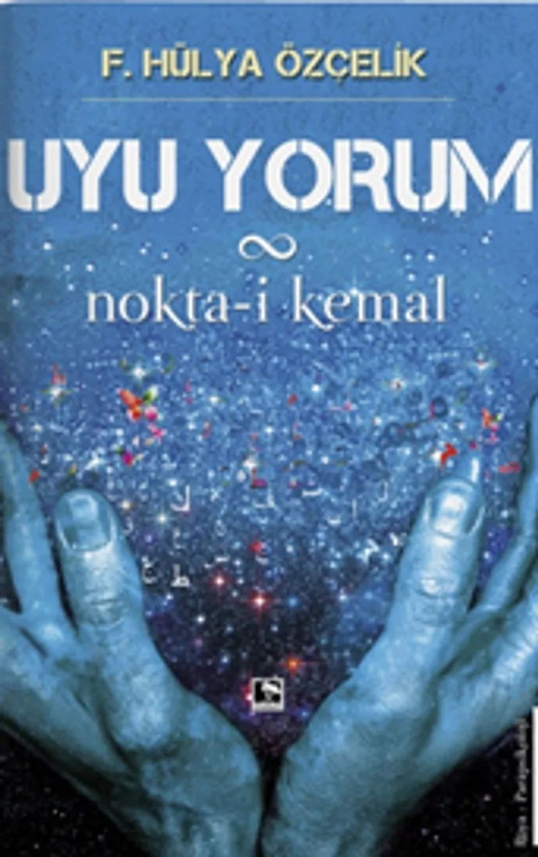 Uyu Yorum Nokta-i Kemal