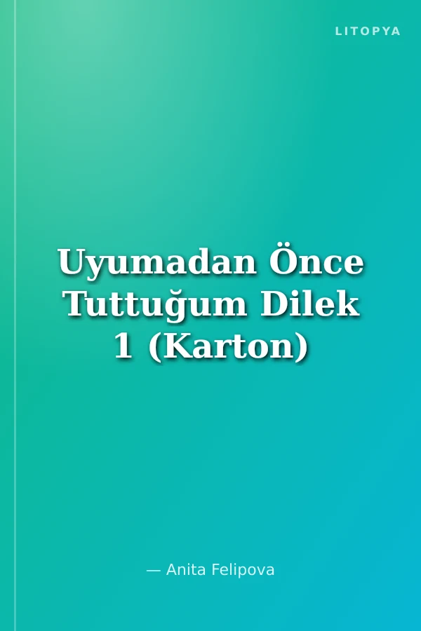 Uyumadan Önce Tuttuğum Dilek 1 (Karton)