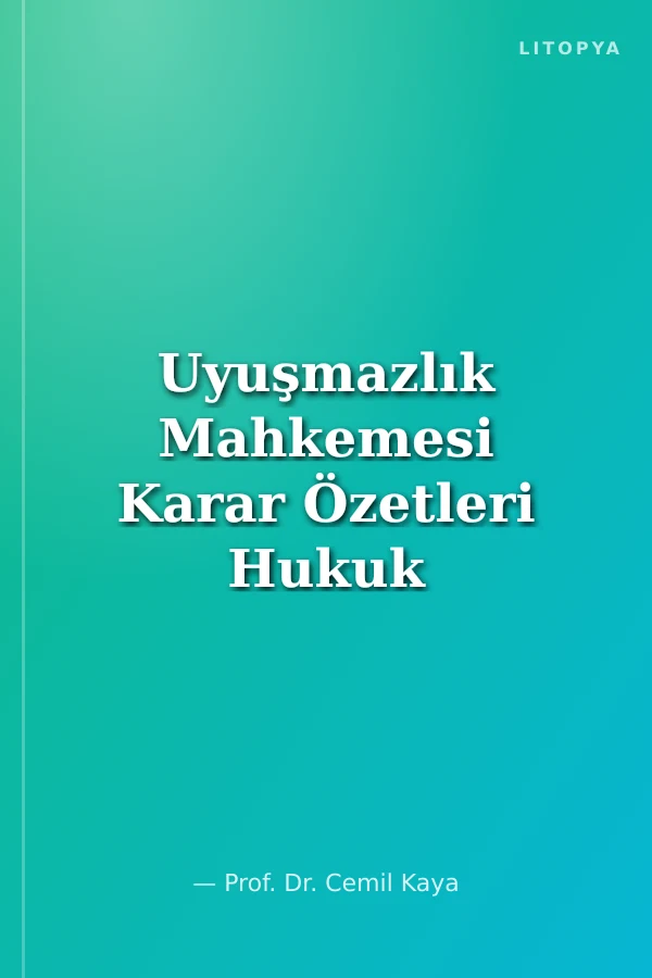 Uyuşmazlık Mahkemesi Karar Özetleri Hukuk Bölümü (2008-1946)