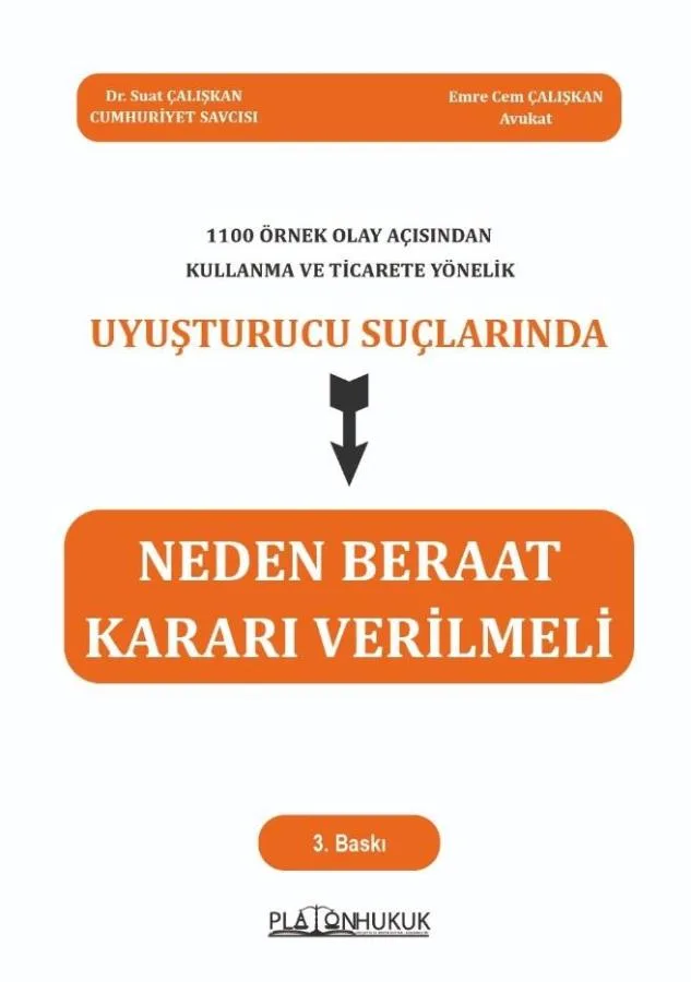Uyuşturucu Suçlarında Neden Beraat Kararı Verilmeli