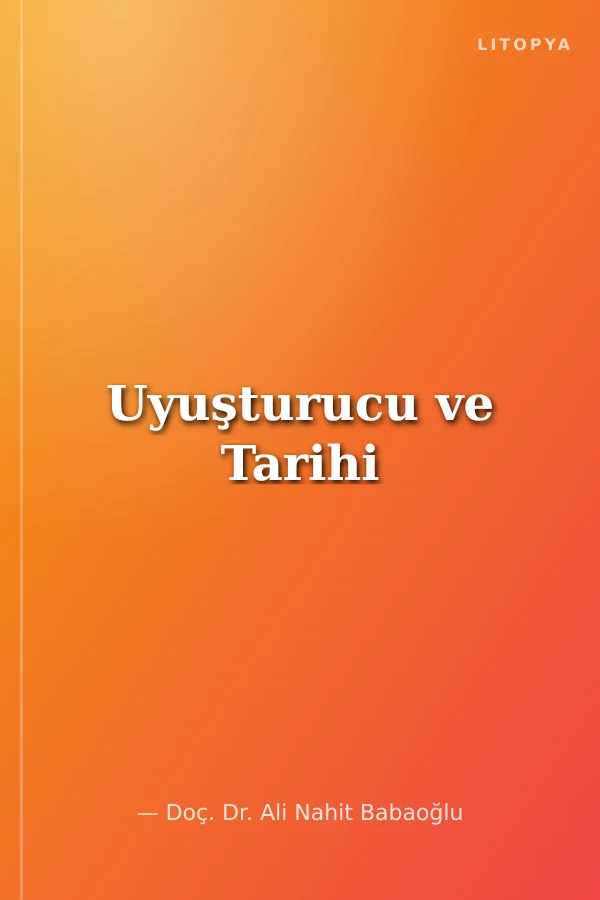 Uyuşturucu ve Tarihi