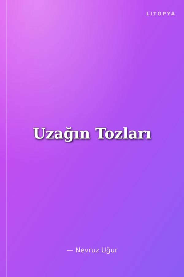 Uzağın Tozları