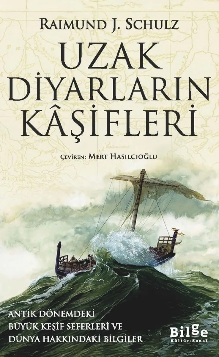 Uzak Diyarların Kaşifleri Antik Dönemdeki Büyük Keşif Seferleri Ve Dünya Hakkındaki Bilgiler