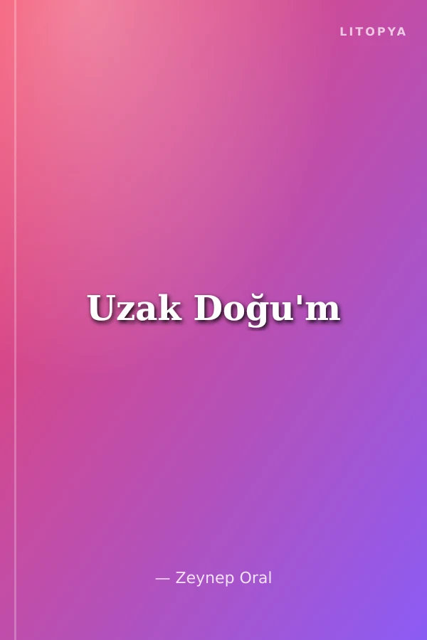 Uzak Doğu'm