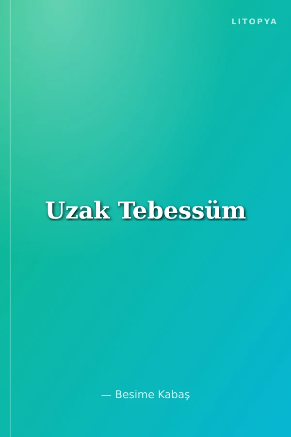 Uzak Tebessüm