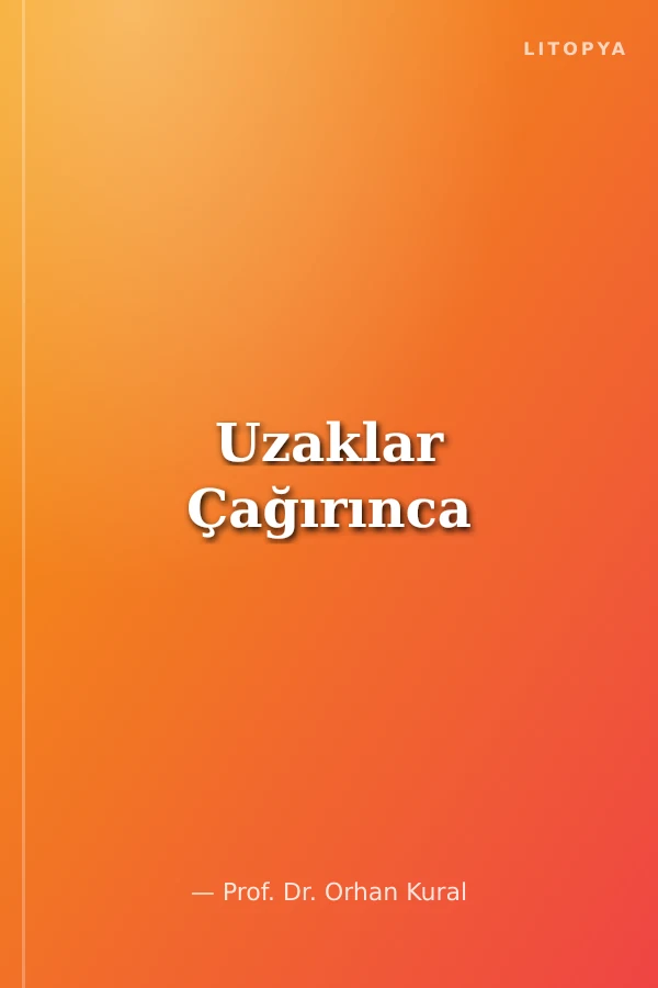 Uzaklar Çağırınca