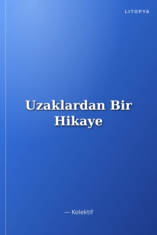 Uzaklardan Bir Hikaye