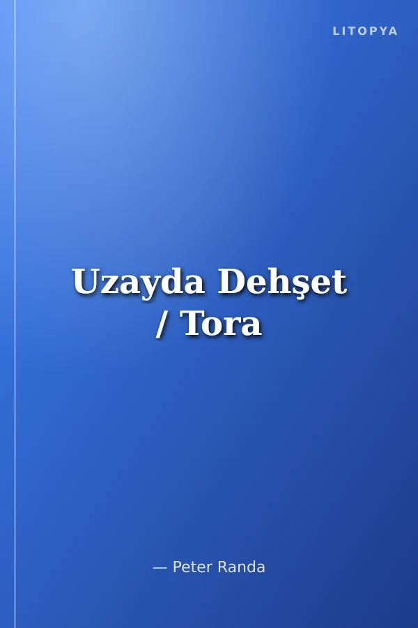 Uzayda Dehşet / Tora