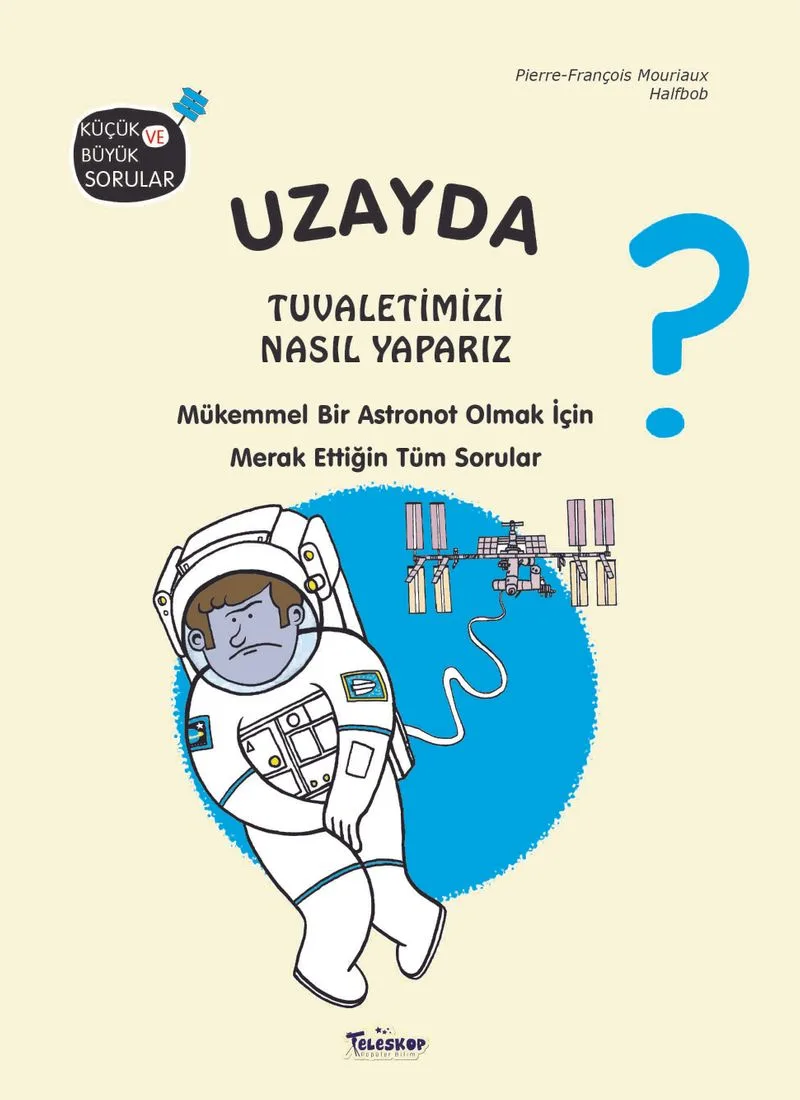 Uzayda Tuvaletimizi Nasıl Yaparız?