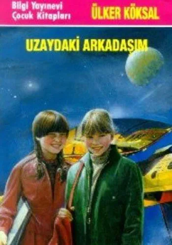 Uzaydaki Arkadaşım