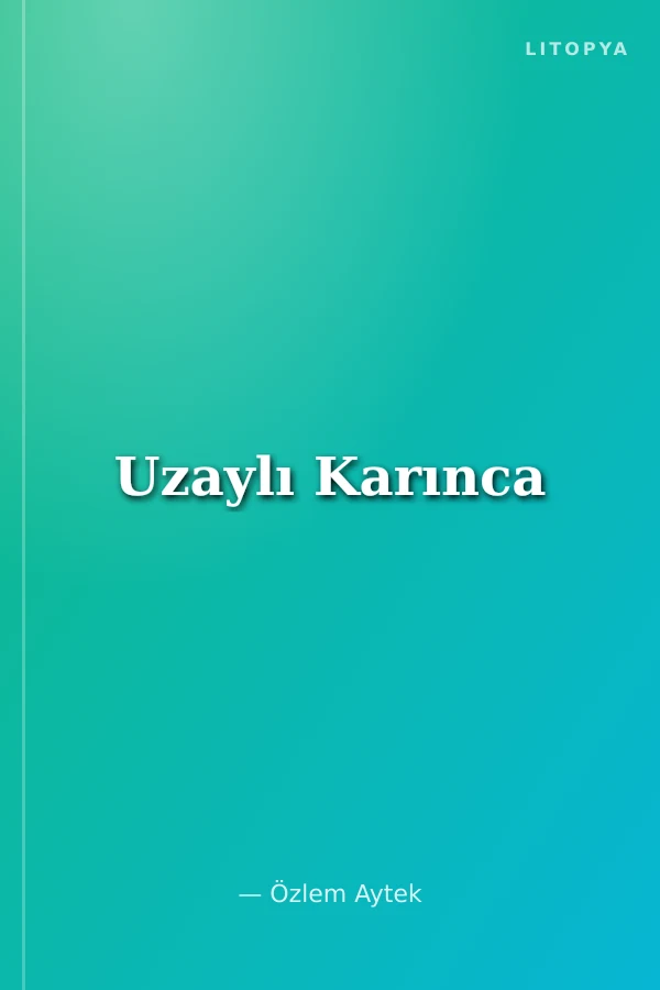 Uzaylı Karınca