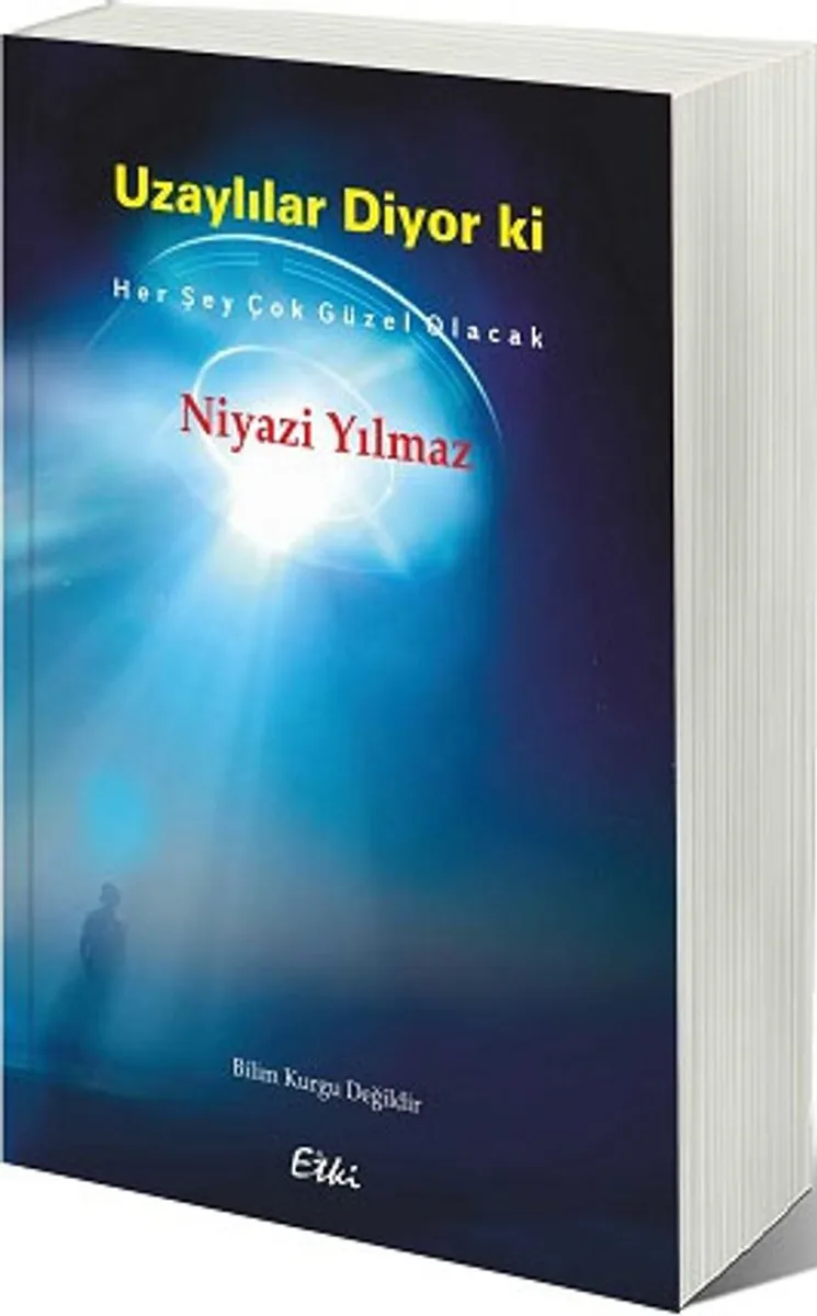 Uzaylılar Diyor ki