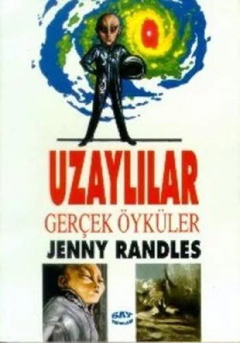 Uzaylılar: Gerçek Öyküler