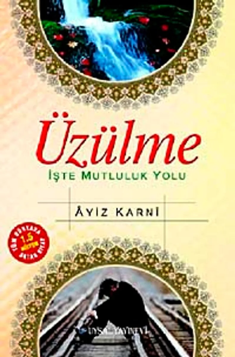Üzülme İşte Mutluluk Yolu