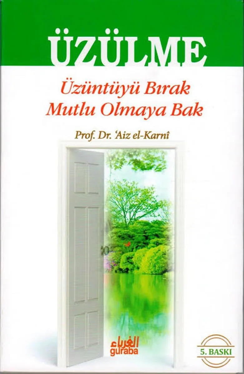 Üzülme Üzüntüyü Bırak Mutlu Olmaya Bak