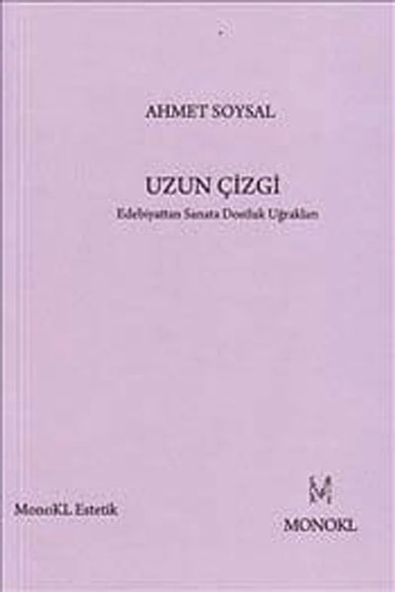 Uzun Çizgi Edebiyattan Sanata Dostluk Uğrakları
