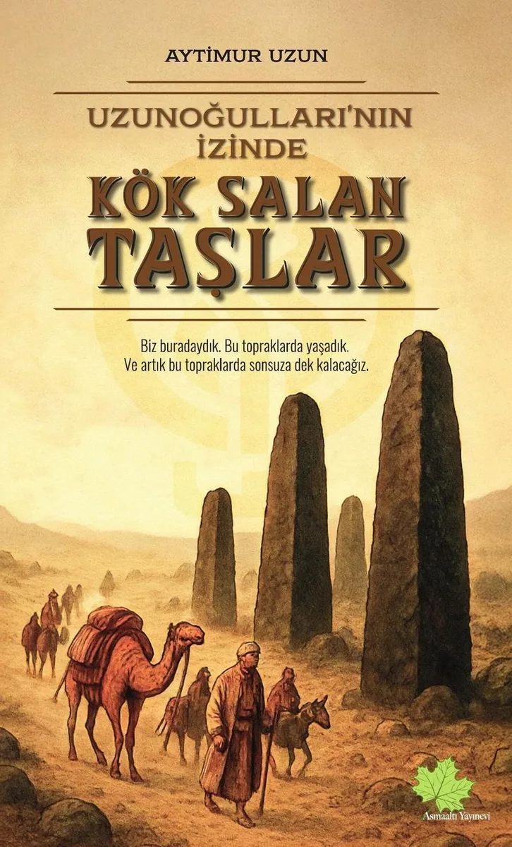Uzunoğulları'nın İzinde Kök Salan Taşlar