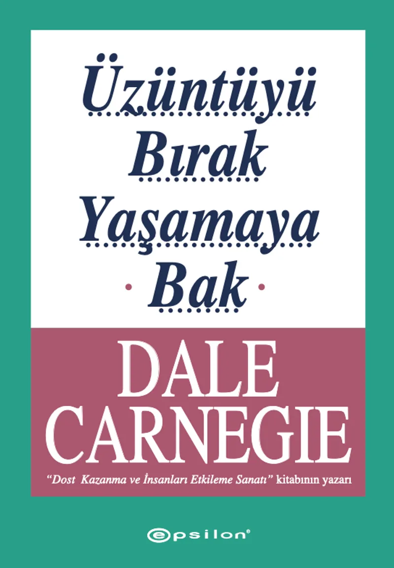 Üzüntüyü Bırak Yaşamaya Bak