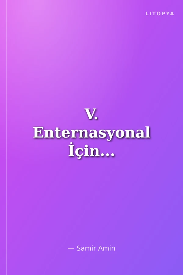V. Enternasyonal İçin...