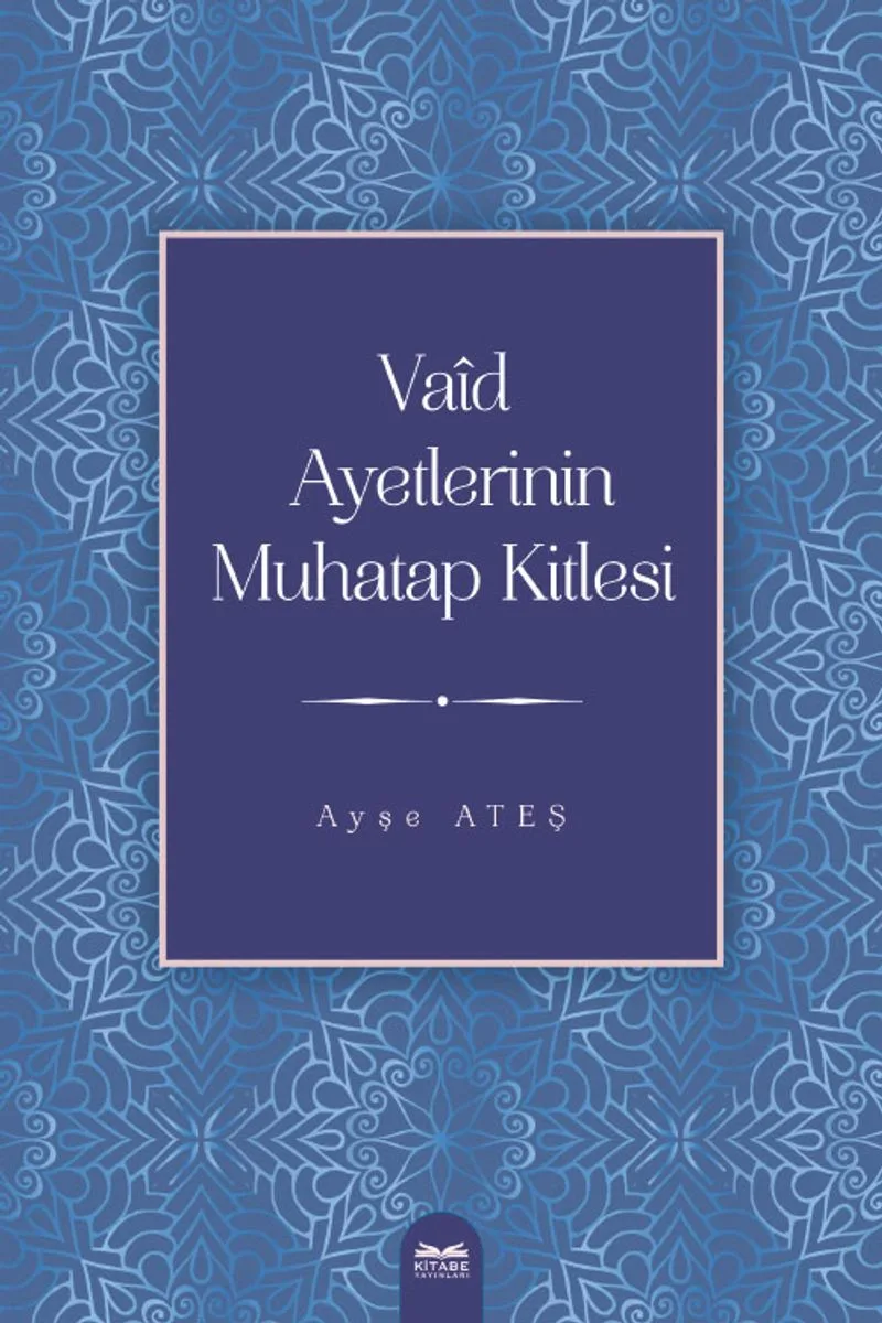Va&icirc;d Ayetlerinin Muhatap Kitlesi