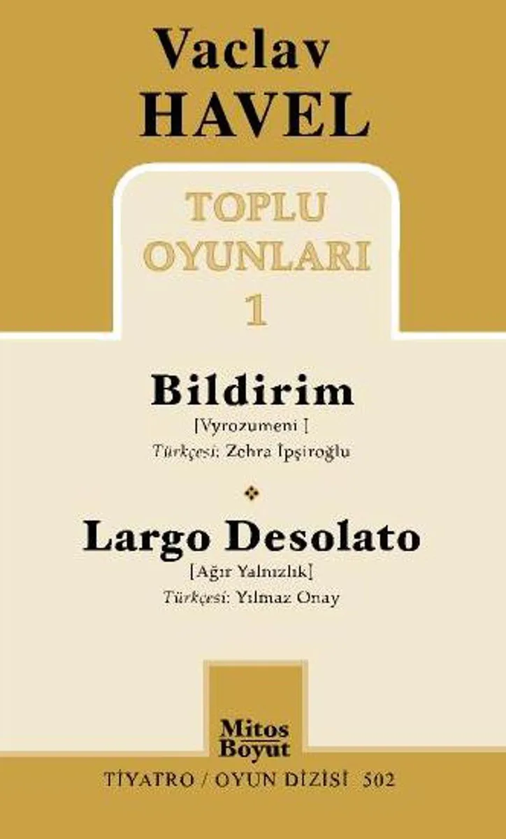 Vaclav Havel Toplu Oyunları 1 / Bildirim-Largo Desolato