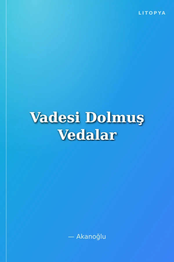 Vadesi Dolmuş Vedalar