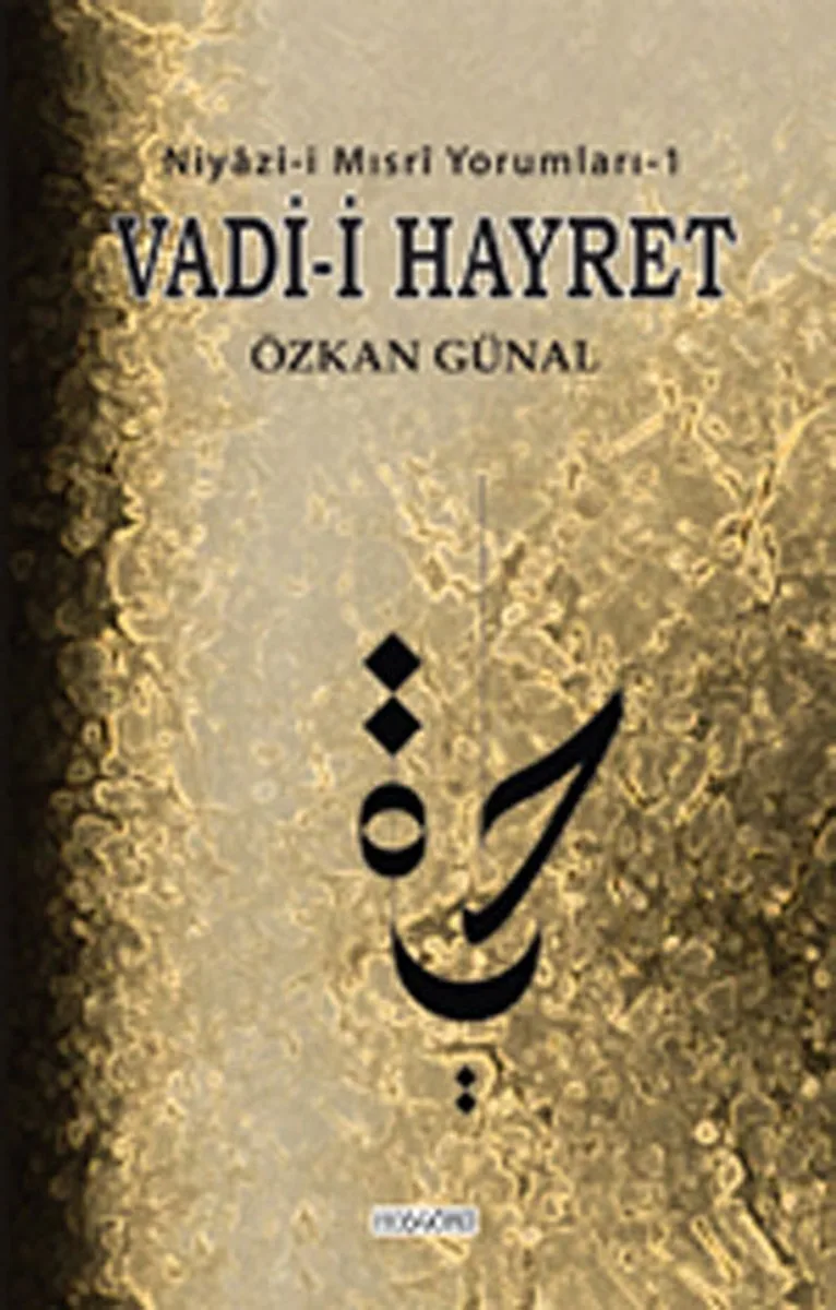 Vadi-i Hayret Niyazi-i Mısri Yorumları-1