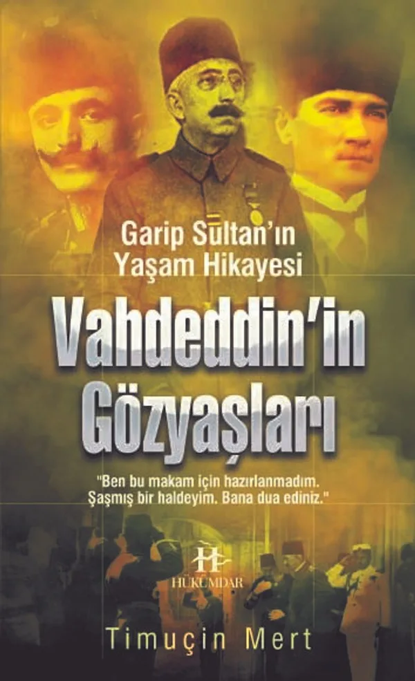 Vahdeddin'in Gözyaşları Garip Sultan Yaşam Hikayesi