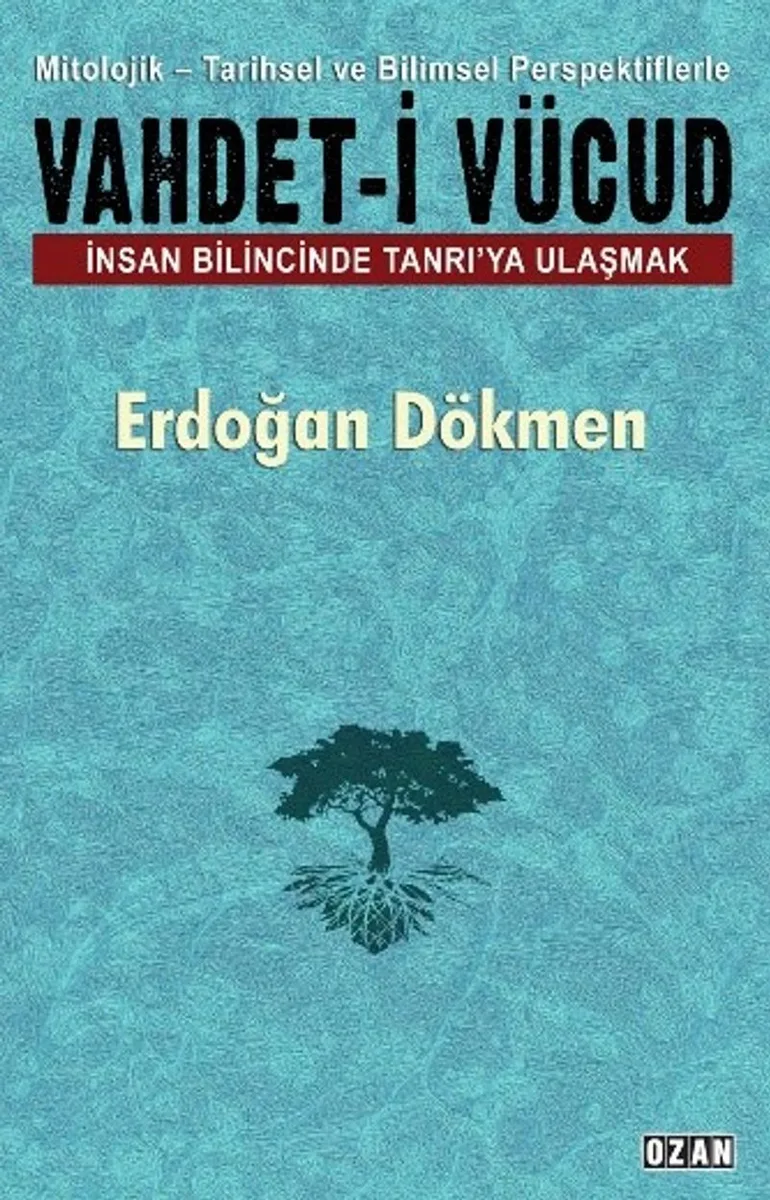 Vahdet-i Vücud İnsan Bilincinde Tanrı'ya Ulaşmak