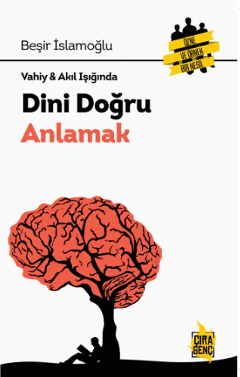Vahiy Akıl Işığında Dini Doğru Anlamak