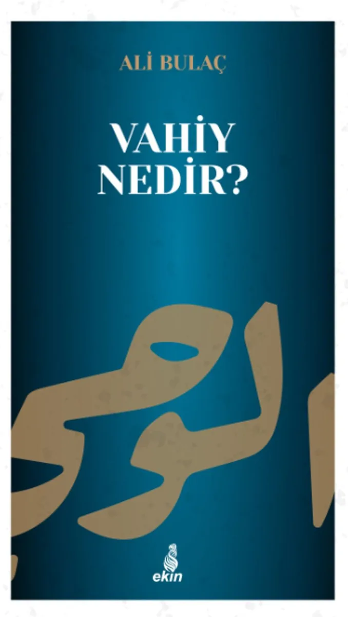 Vahiy Nedir?
