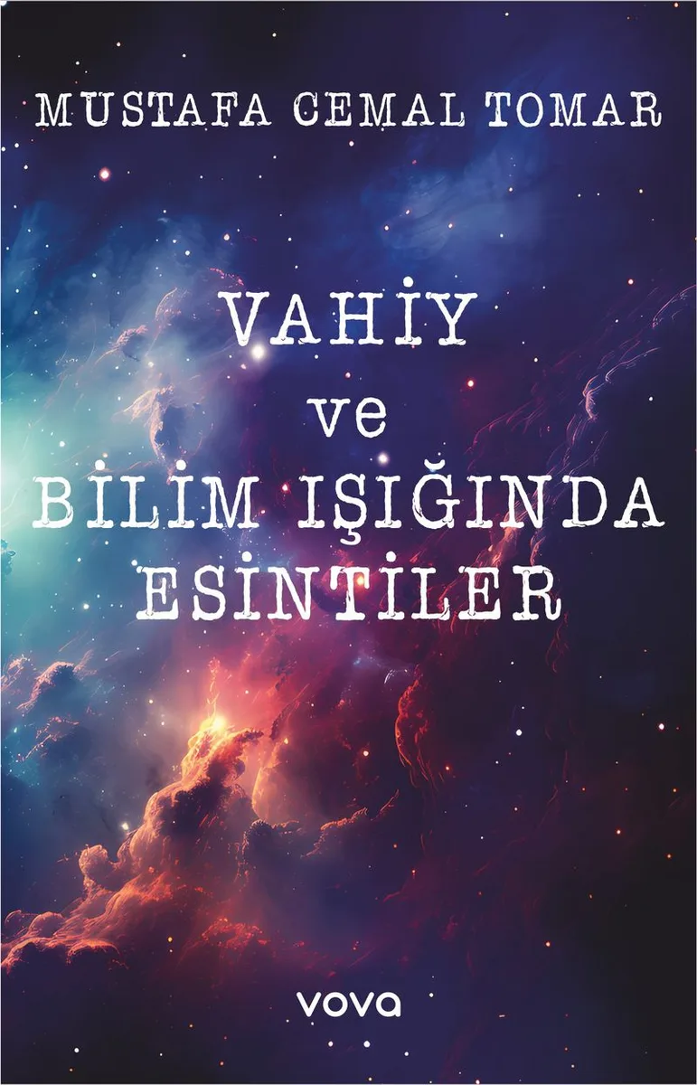 Vahiy ve Bilim Işığında Esintiler