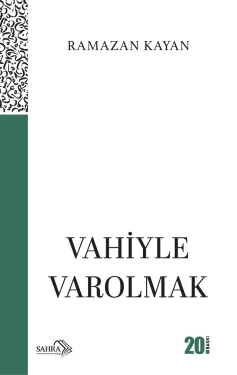 Vahiyle Varolmak