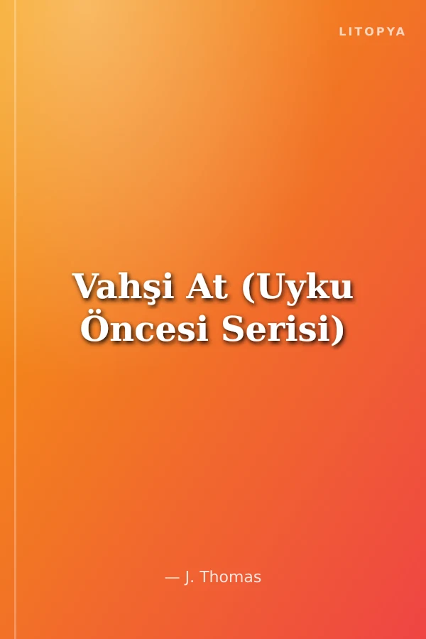 Vahşi At (Uyku Öncesi Serisi)