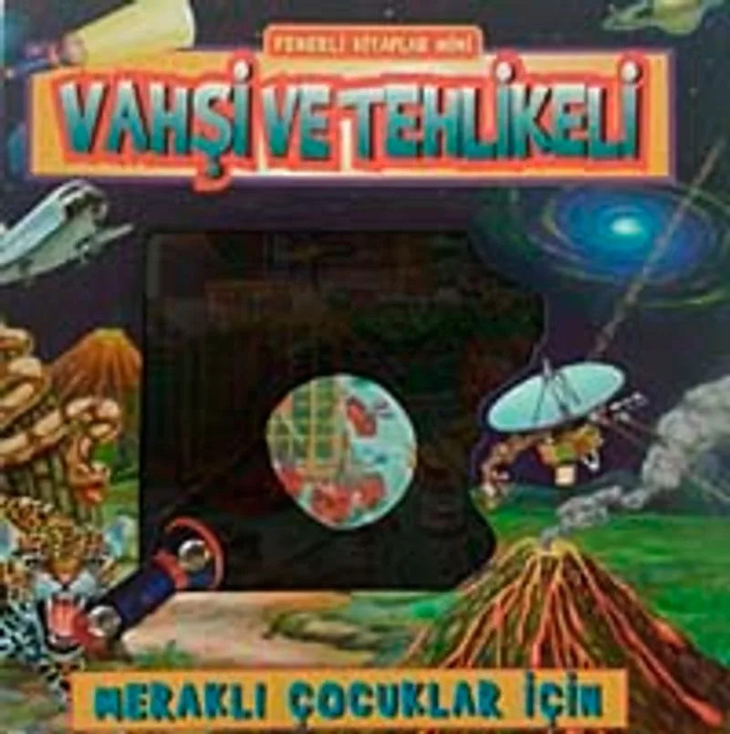 Vahşi ve Tehlikeli / Fenerli Kitaplar Mini