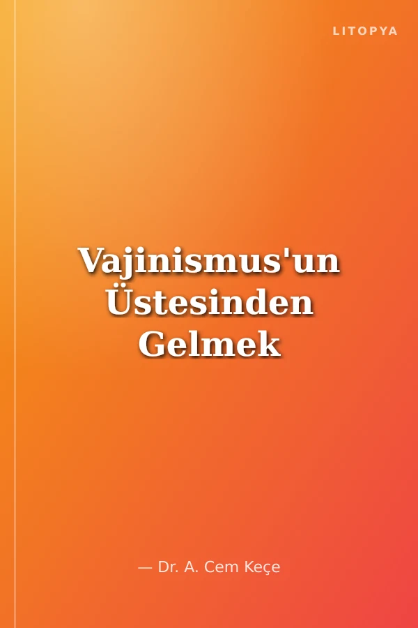 Vajinismus'un Üstesinden Gelmek