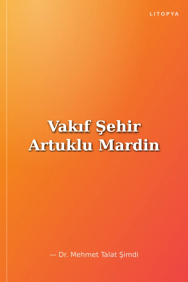 Vakıf Şehir Artuklu Mardin