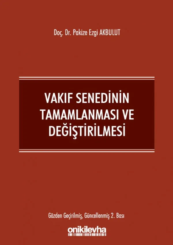 Vakıf Senedinin Tamamlanması ve Değiştirilmesi