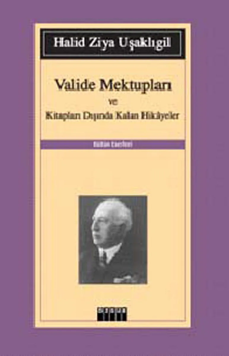Valide Mektupları ve Kitapları Dışında Kalan Hikayeler