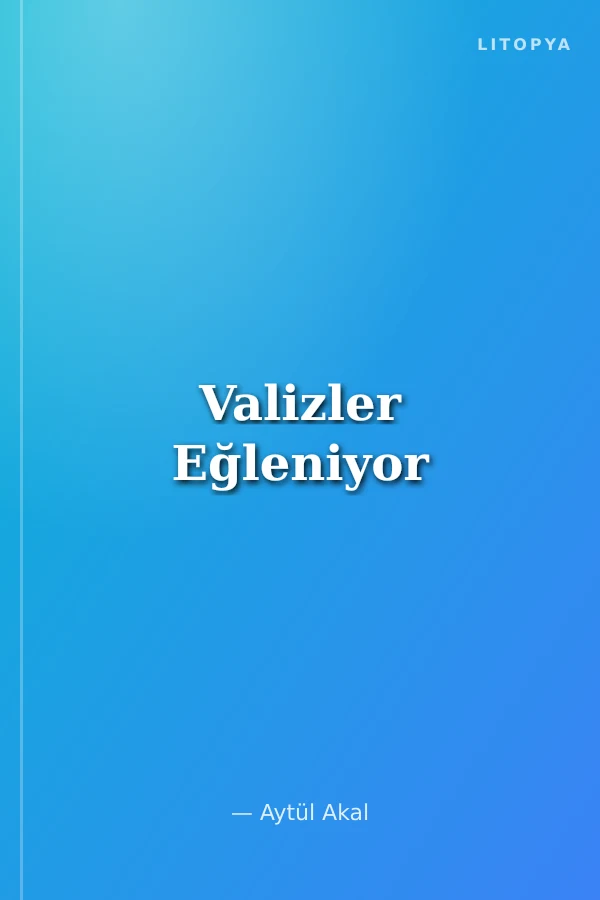 Valizler Eğleniyor