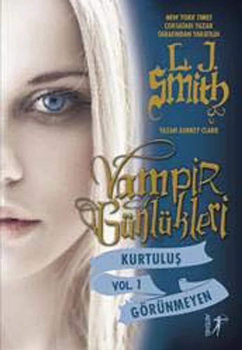 Vampir Günlükleri Kurtuluş Vol.1 Görünmeyen