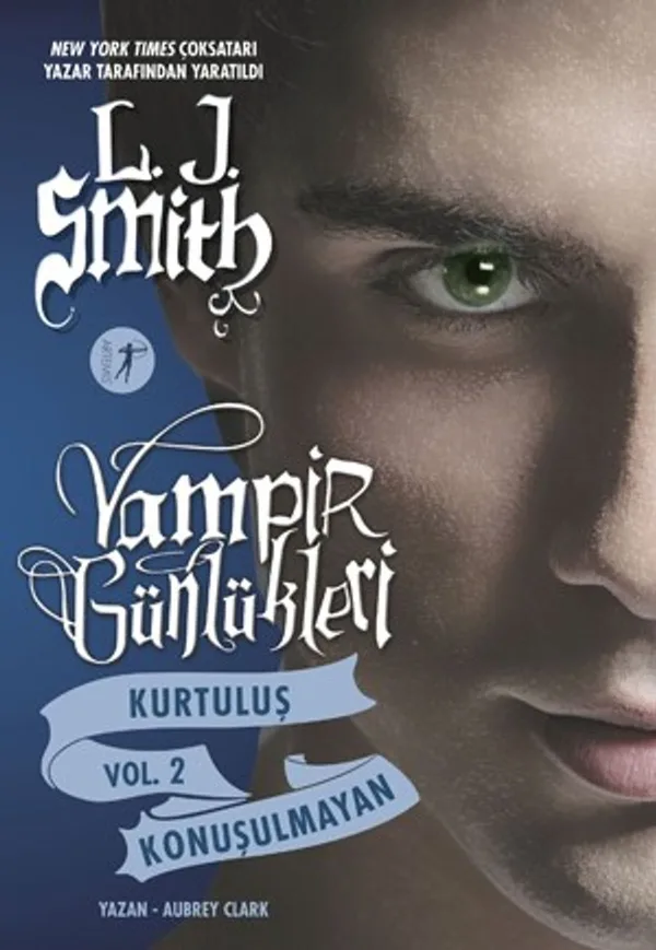 Vampir Günlükleri Kurtuluş Vol.2 Konuşulmayan