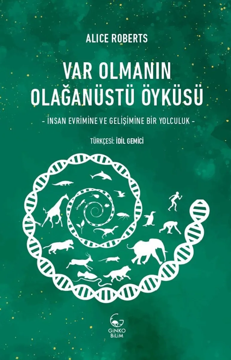 Var Olmanın Olağanüstü Öyküsü İnsan Evrimine ve Gelişimine Bir Yolculuk